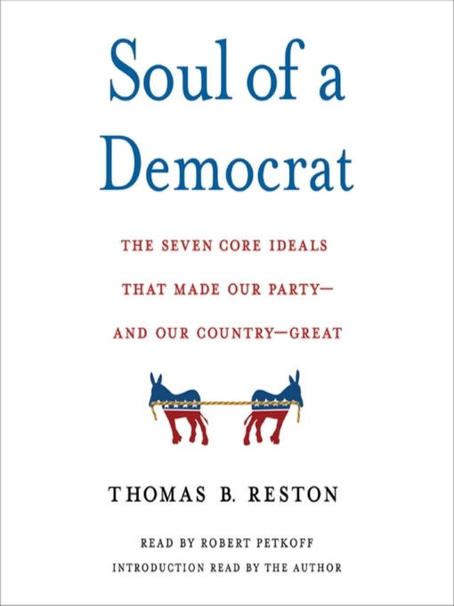 Title details for Soul of a Democrat by Thomas B. Reston - Available